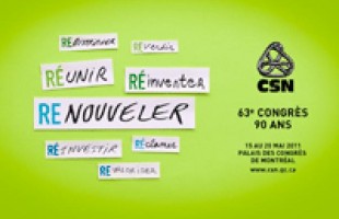 63e congrès de la CSN sur le thème du renouvellement