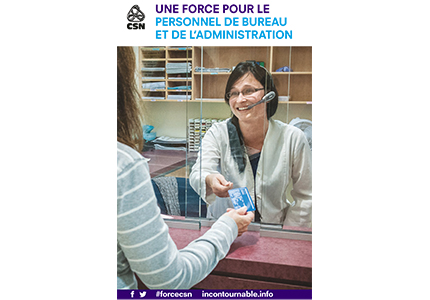 Pourquoi le personnel de bureau, les techniciens, techniciennes et professionnel-les de l’administration devraient voter pour la CSN?