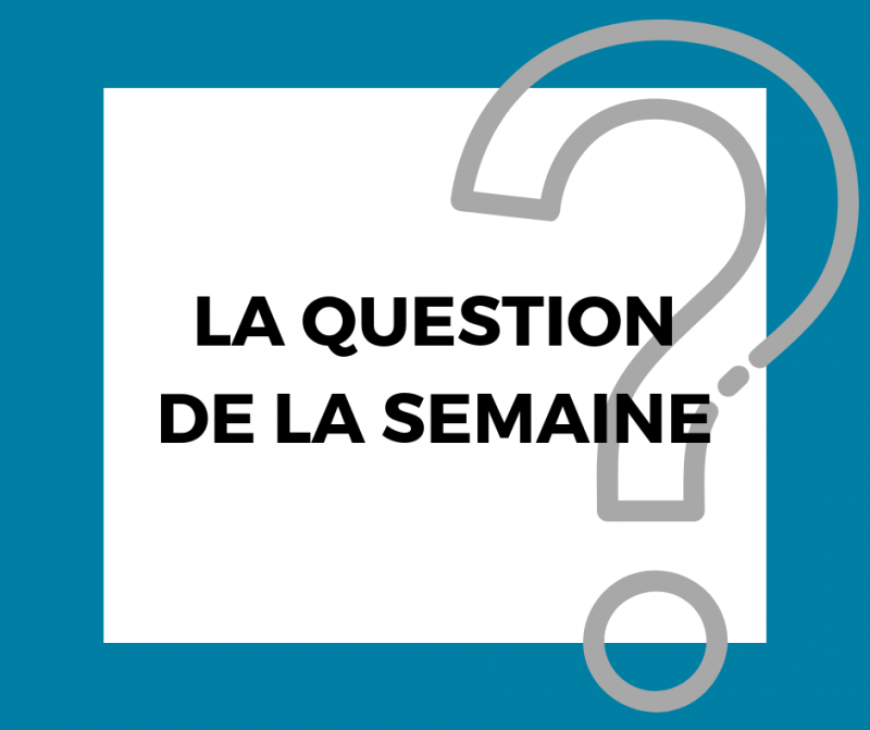 Question de la semaine : Votre contribution compte !